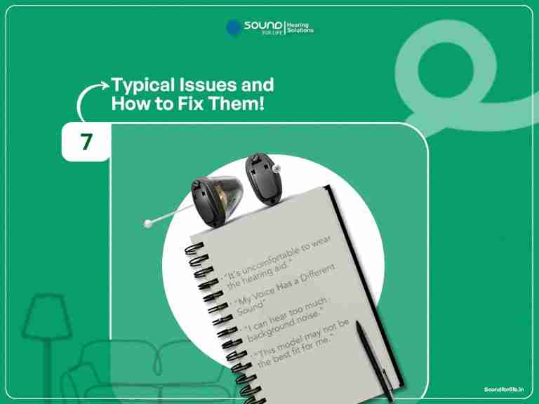 Step 7, typical issues and fixes: two in-ear hearing aids beside a notebook of common trial concerns