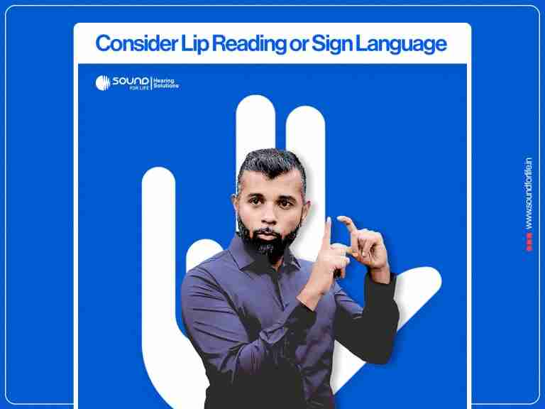 A man using hand gestures to demonstrate sign language against a blue promotional background with the heading "Consider Lip Reading or Sign Language".